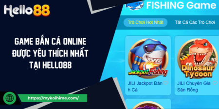 Game bắn cá online được yêu thích nhất tại Hello88 1 Game bắn cá online được yêu thích nhất tại Hello88